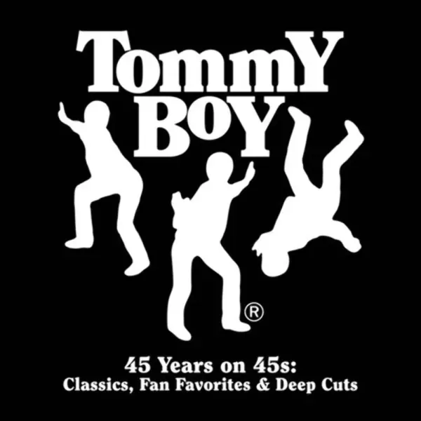 Various Artists — Tommy Boy: 45 Years on 45s