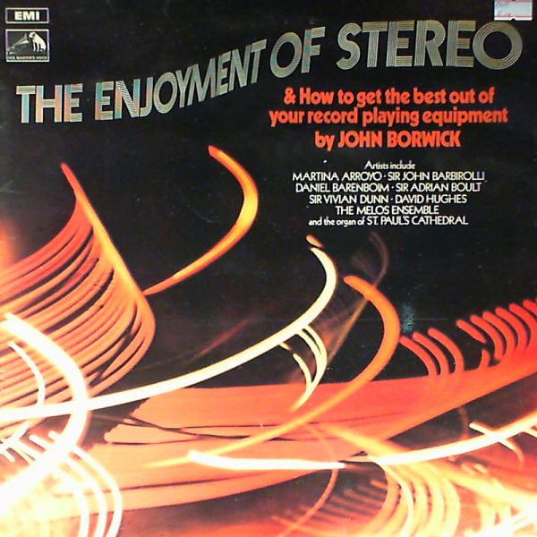 Borwick John — Enjoyment Of Stereo & How To Get The Best Out Of Your Record Equipment