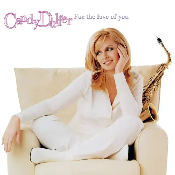Candy Dulfer — For The Love Of You