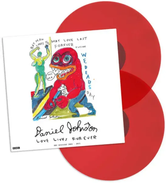 Daniel Johnston — Love Lives Forever: BBC Sessions 2003-2011