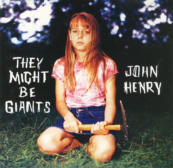 They Might Be Giants — John Henry