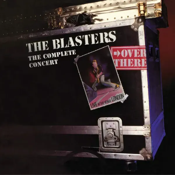 The Blasters — Over There: Live At The Venue, London, 1982