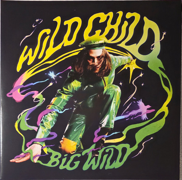 Big Wild — Wild Child