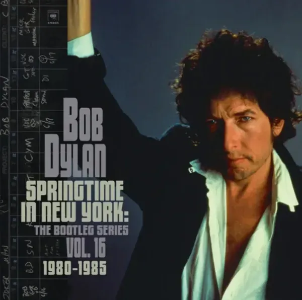 Bob Dylan — Springtime In NY: Bootleg Series V16 (1980-1985) 2021
