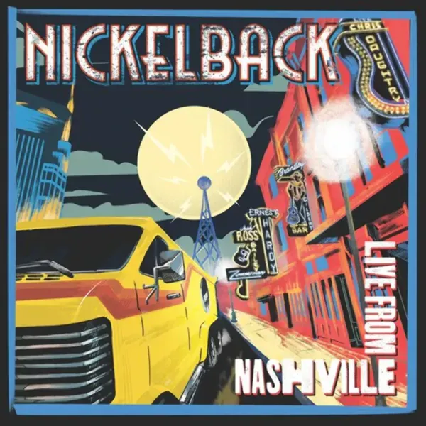 Nickelback — Live From Nashville