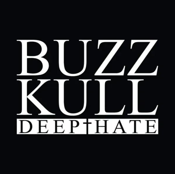 Buzz Kull — Deep Hate Релиз 2026