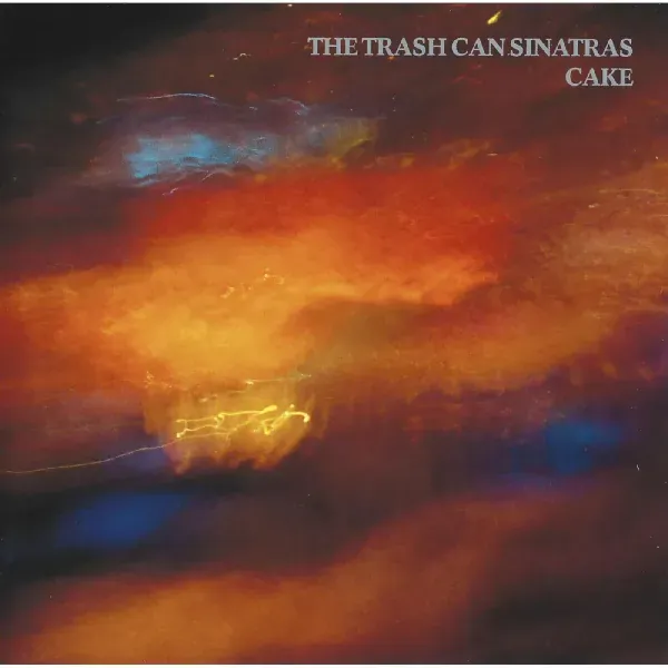 The Trashcan Sinatras — Cake 1990