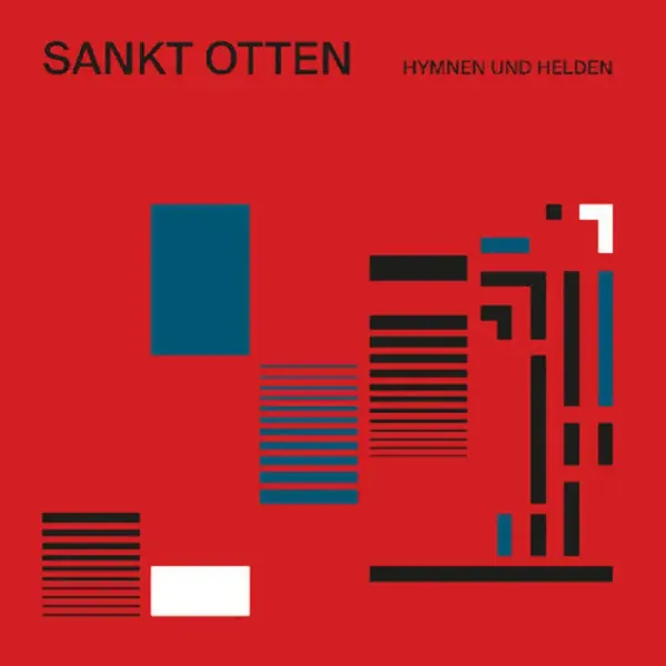 Sankt Otten — Hymnen Und Helden Релиз 2025
