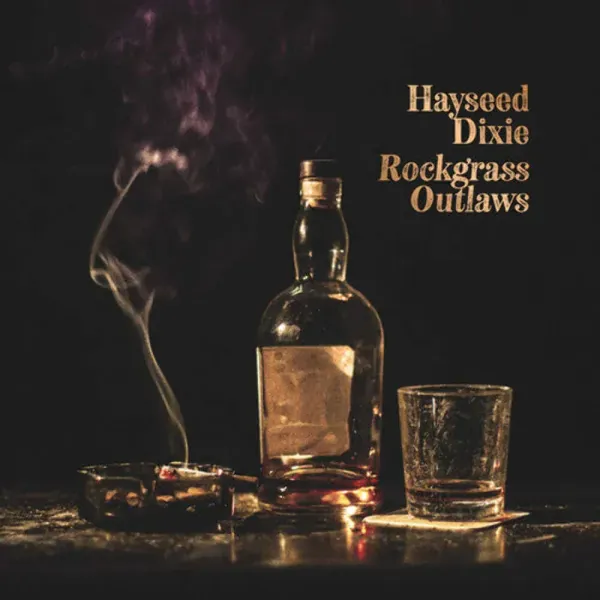 Hayseed Dixie — Rockgrass Outlaws