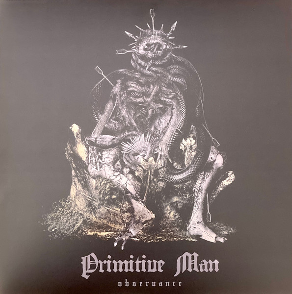 Primitive Man — Observance