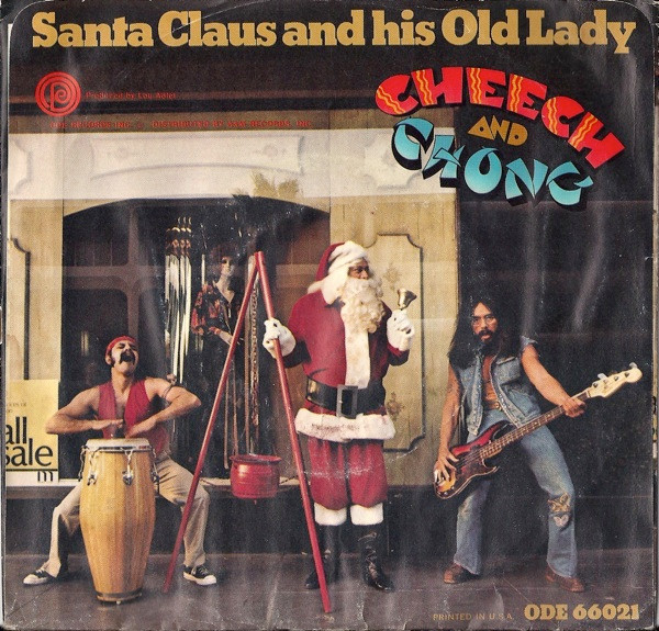 Cheech & Chong — Santa Claus and His Old Lady