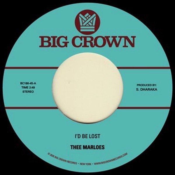 Thee Marloes — I'd Be Lost / What's On Your Mind
