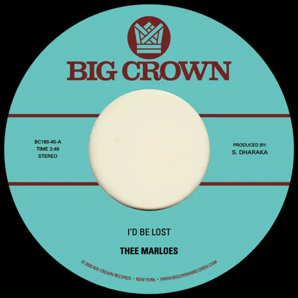 Thee Marloes — I'd Be Lost / What's On Your Mind