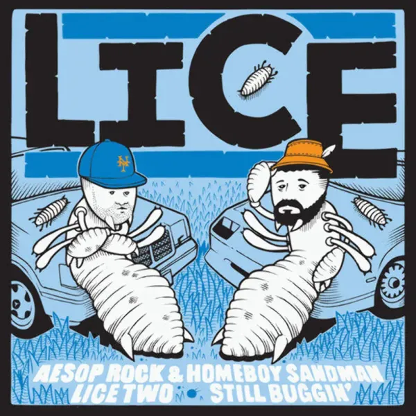 Lice (Aesop Rock & Homeboy Sandman) — Lice Two: Still Buggin' 2022