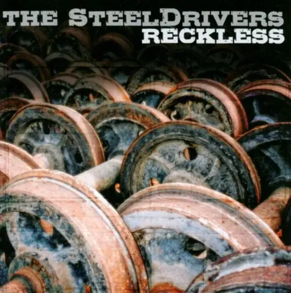 The Steeldrivers — Reckless Релиз 2010 Sealed
