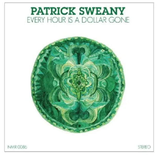 Patrick Sweany — Every Hour Is A Dollar Gone Sealed