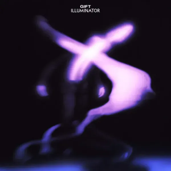 The Gift — Illuminator