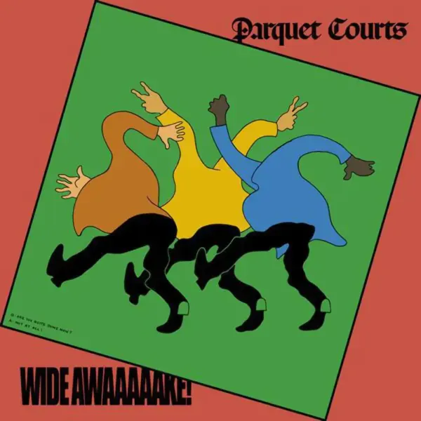 Parquet Courts — Wide Awake! Sealed