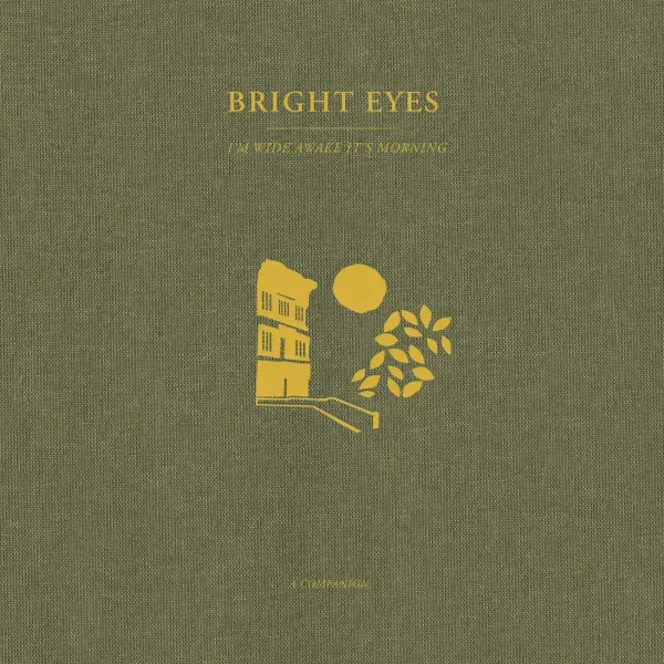 Bright Eyes — I'm Wide Awake, It's Morning: A Companion 2022