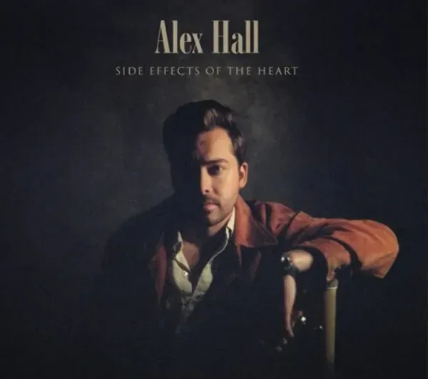 Alex Hall — Side Effects Of The Heart 2023 Sealed