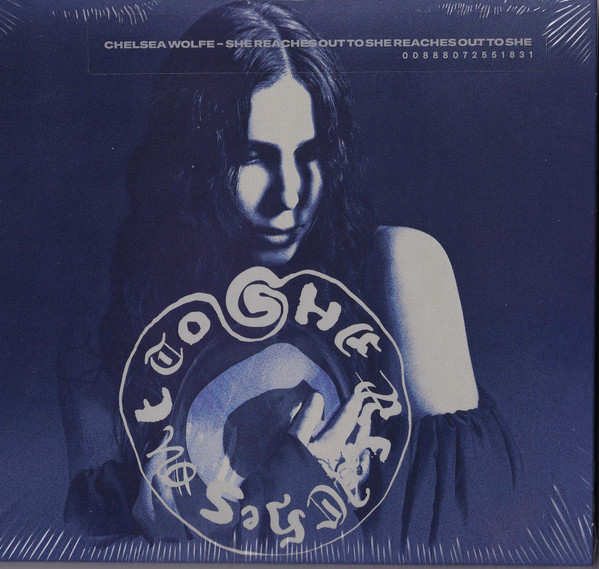 Chelsea Wolfe — She Reaches Out To She Reaches Out To She