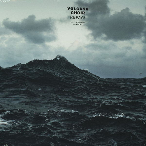 Volcano Choir — Repave