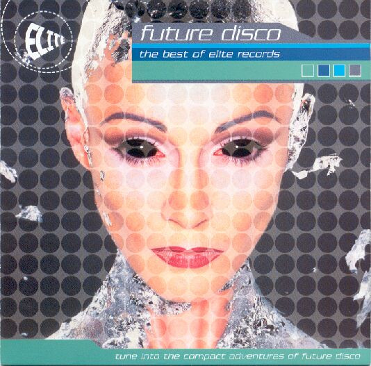 Various — Future Disco (The Best Of Elite Records)