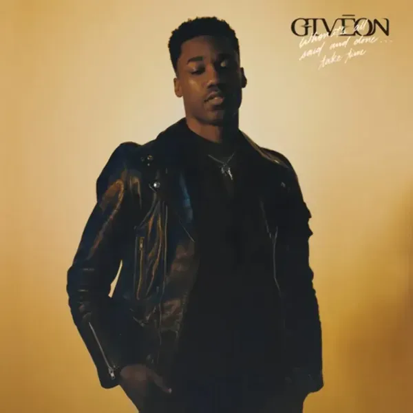 Giveon — When It's All Said And Done...Take Time 2021 Sealed