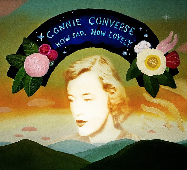 Connie Converse — How Sad, How Lovely