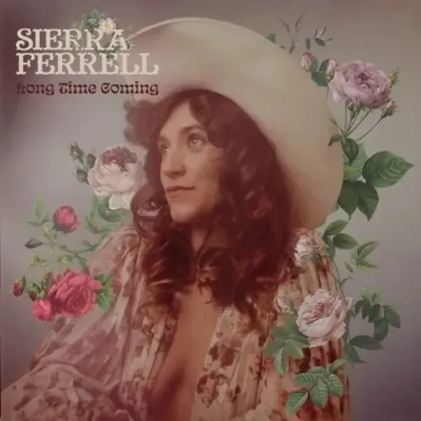 Sierra Ferrell — Long Time Coming 2021 Sealed
