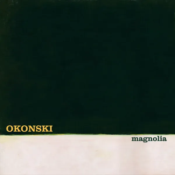 Okonski — Magnolia 2023 Sealed