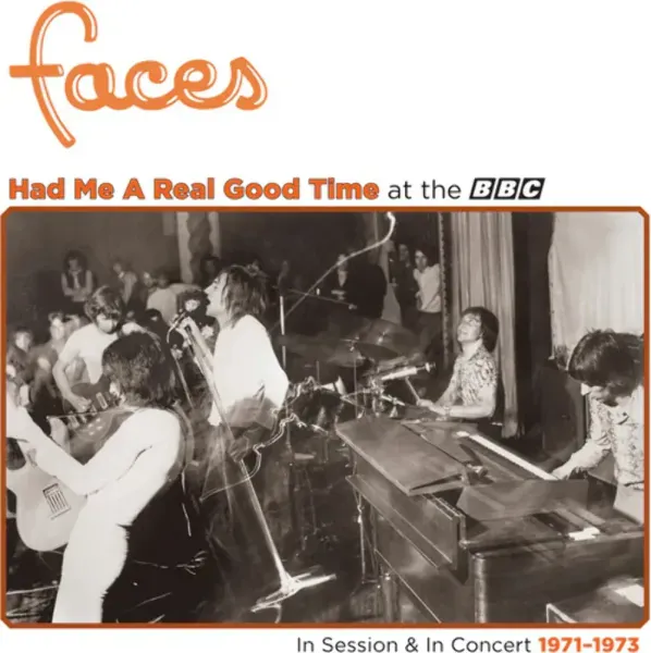 Faces — Had Me A Real Good Time With Faces In Session & Live at BBC 1971-73 2023