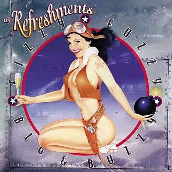 The Refreshments — Fizzy Fuzzy Big & Buzzy Релиз 2015