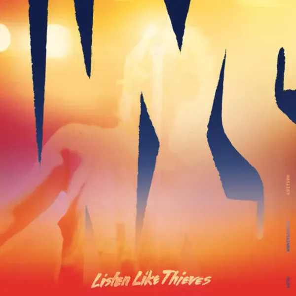 INXS — Listen Like Thieves [40th Anniversary Edition]