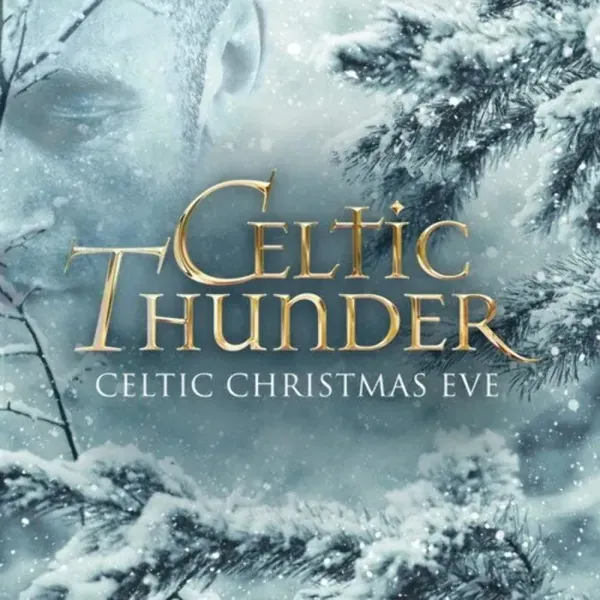 Celtic Thunder — Celtic Christmas Eve