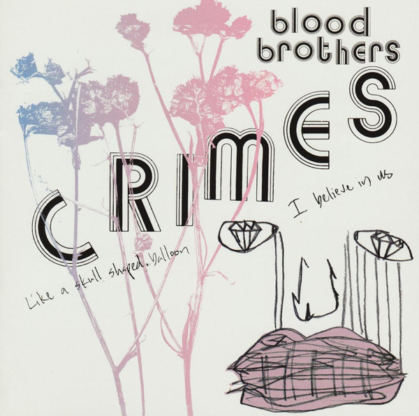 The Blood Brothers — Crimes
