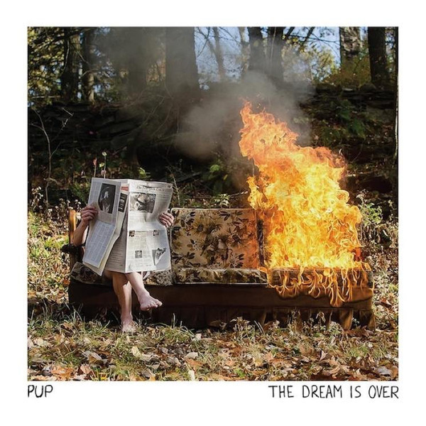 Pup — Dream Is Over
