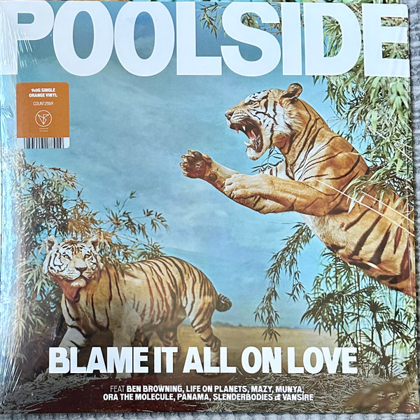 Poolside — Blame It All On Love