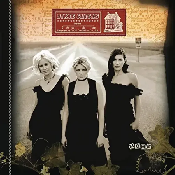 Dixie Chicks — Home Sealed