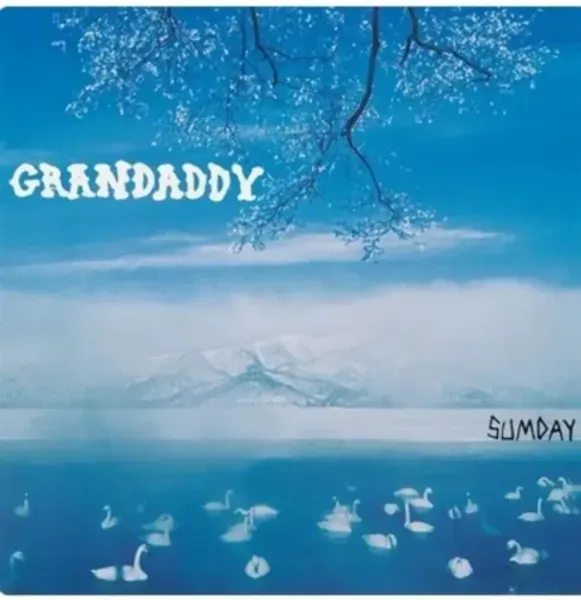 Grandaddy — Sumday (Релиз 2003) Sealed