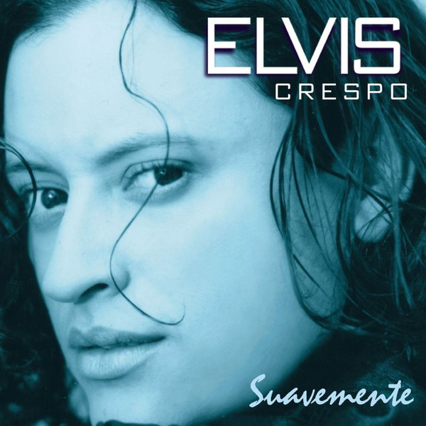 Elvis Crespo — Suavemente