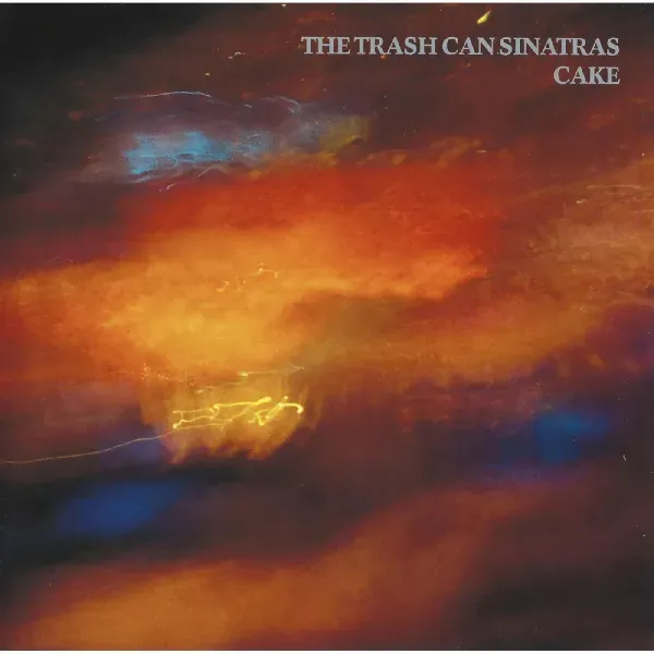 The Trashcan Sinatras — Cake