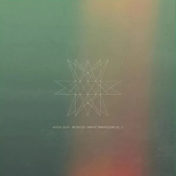 Marconi Union — Weightless (Ambient Transmissions Vol. 2) 2023