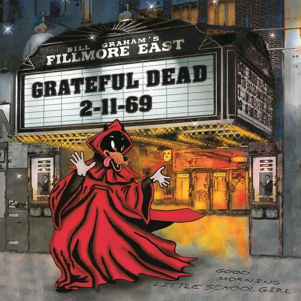 The Grateful Dead — Fillmore East 2-11-69 Релиз 2026