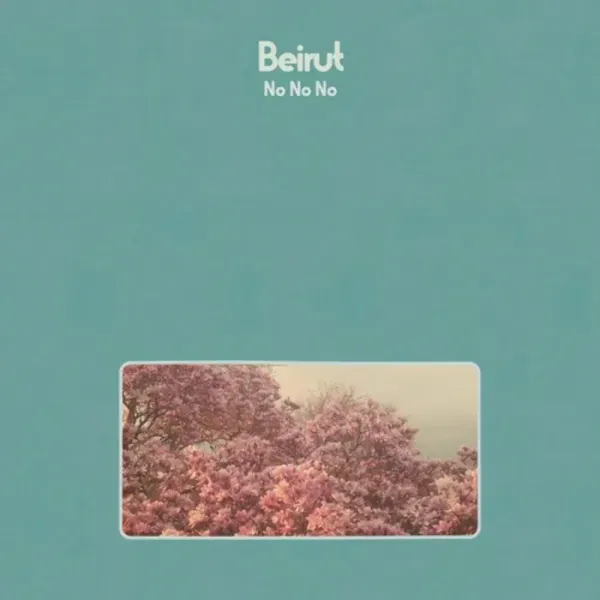 Beirut — No No No