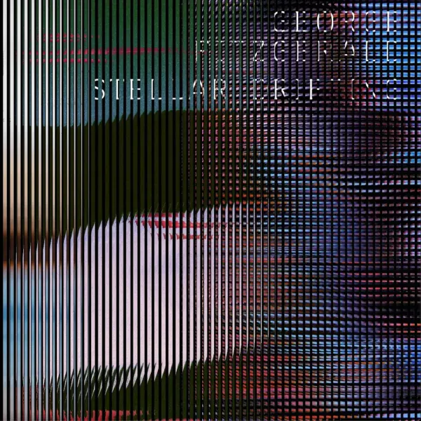George Fitzgerald — Stellar Drifting (Релиз 2022) Sealed