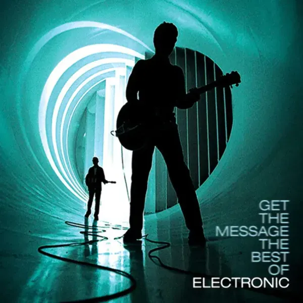 Electronic — Get The Message - The Best Of Electronic 2023 Sealed