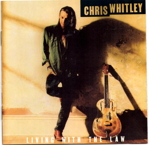 Chris Whitley — Living With The Law