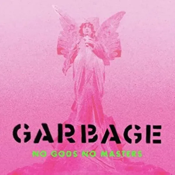 Garbage — No Gods No Masters Релиз 2021 Sealed