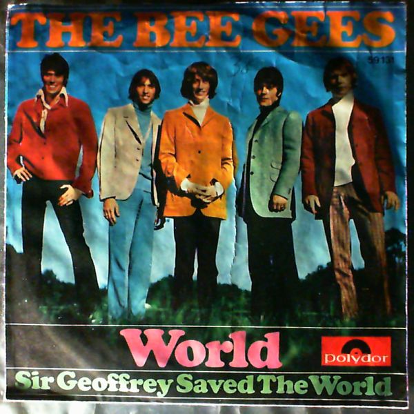 Bee Gees — World/ Sir Geoffrey Saved The World